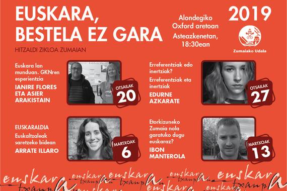 'Euskara, Bestela Ez Gara', 2019ko hitzaldi zikloa Zumaian