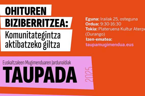 Taupada jardunaldia: Ohituren biziberritzea