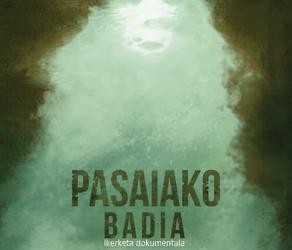 'Pasaiako Badia' dokumentala, urriaren 24an pantaila handira