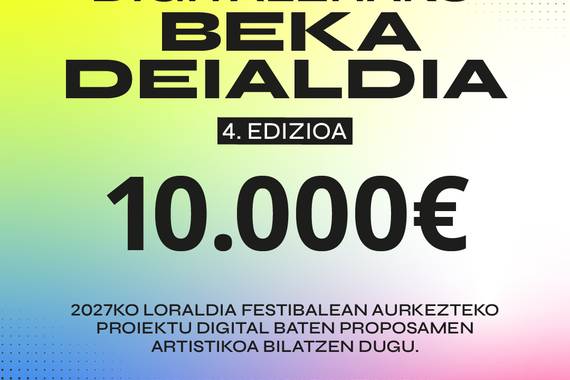 Loraldiaren Sormen Digitaleko Bekaren 4. edizioa abian da: euskara kulturaren abangoardian!
