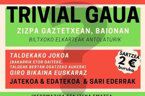 Trivial Gaua euskaraz, Baionan