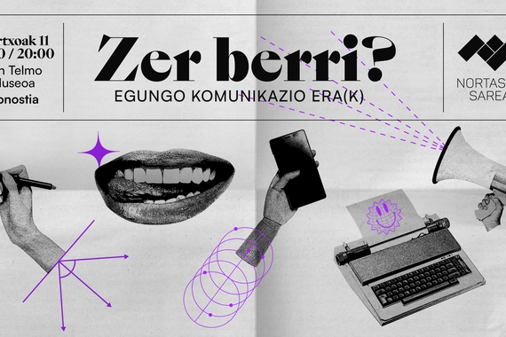 Zer berri? Egungo komunikazio era(k) – Nortasuna Sarean jardunaldia