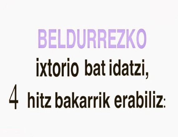 Beldurrezko istorioa idatzi 4 hitz bakarrik erabiliz